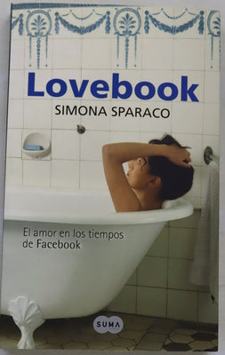 Lovebook el amor en los tiempos de Facebook