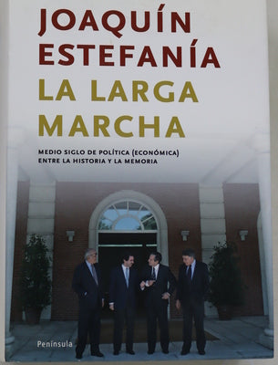 La larga marcha medio siglo de política (económica) entre la historia y la memoria