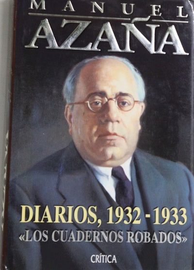 Diarios, 1932-1933 : "Los cuadernos robados"