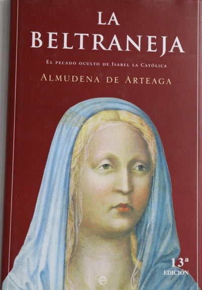 La Beltraneja el pecado oculto de Isabel la Católica