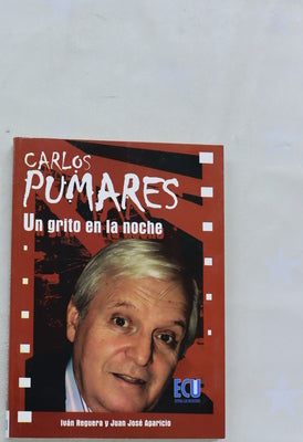 Carlos Pumares: un grito en la noche