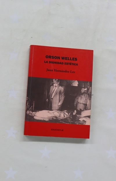 Orson Welles la dignidad estética