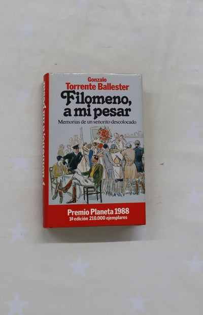 Filomeno, a mi pesar memorias de un señorito descolocado