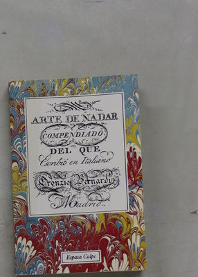 El arte de nadar compendiado del que escribió en italiano Oronzio Bernardi
