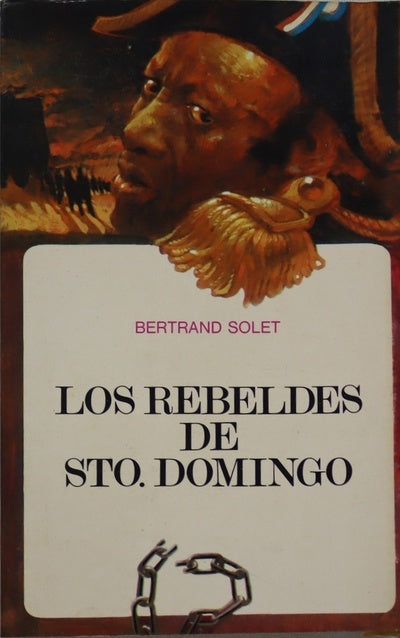 Los rebeldes de Santo Domingo novela