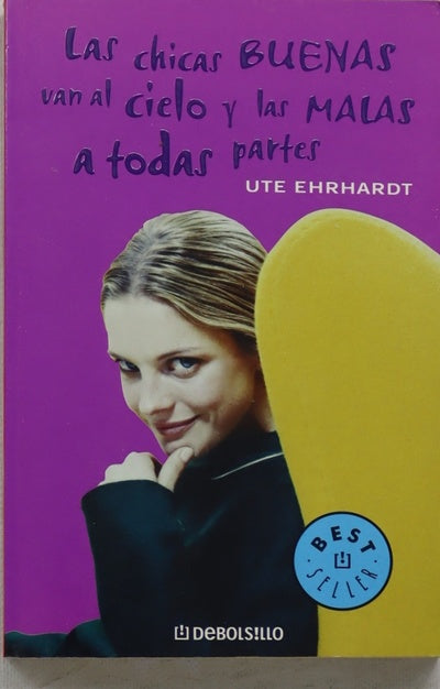 Las chicas buenas van al cielo y las malas a todas partes