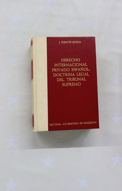 Derecho internacional privado español doctrina legal del tribunal supremo : 1841-1977