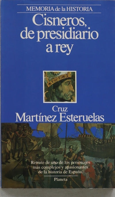 Cisneros, de presidiario a rey
