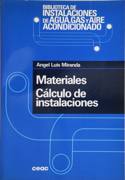 Materiales, cálculo de instalaciones