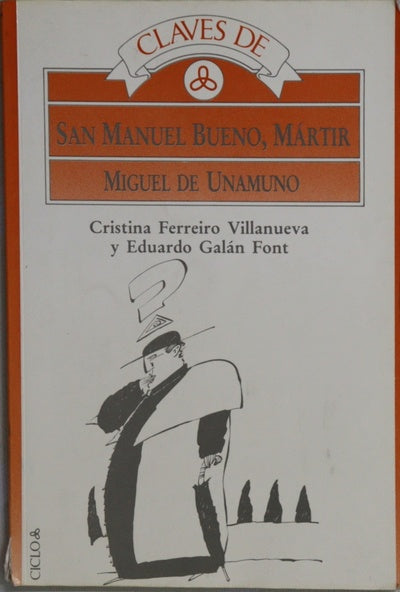 Claves de San Manuel Bueno Mártir Miguel de Unamuno