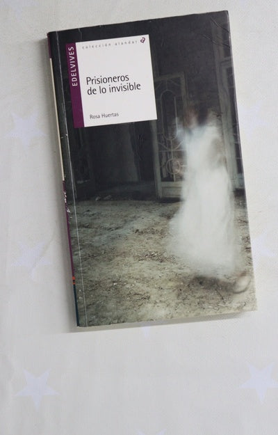 Prisioneros de lo invisible