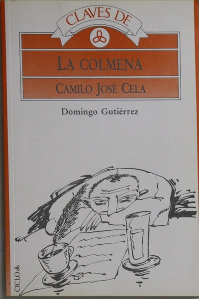Claves de La Colmena, Camilo José Cela