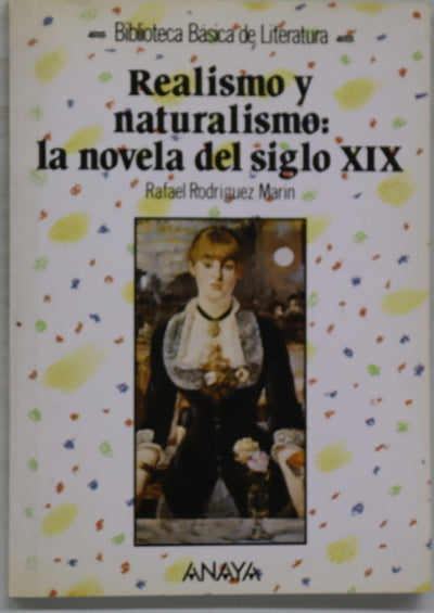 Realismo y naturalismo, la novela del siglo XIX
