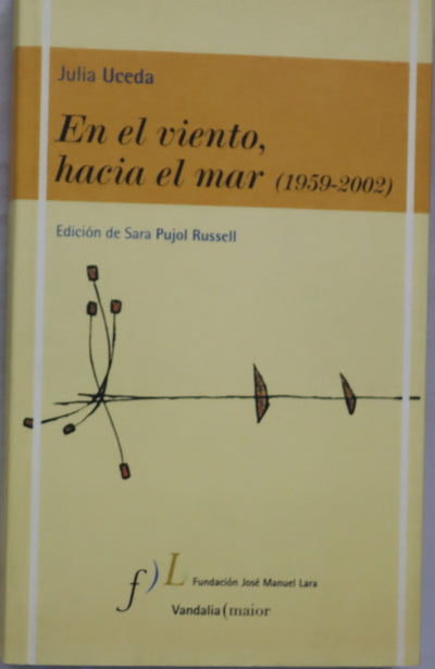 En el viento, hacia el mar (1959-2002)