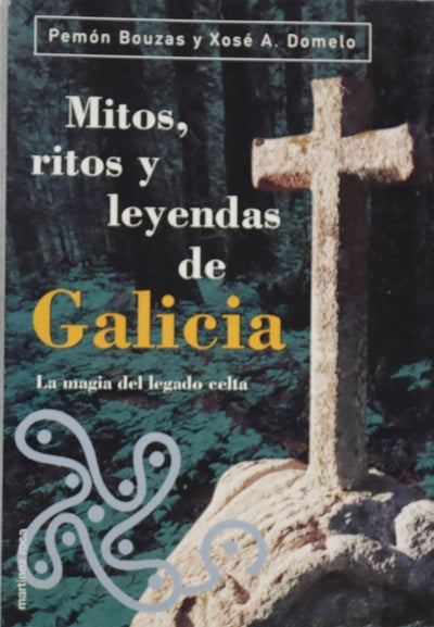 Mitos, ritos y leyendas de Galicia