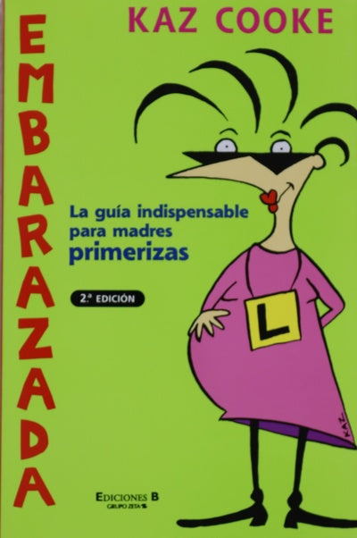 Embarazada la guía indispensable para las madres primerizas