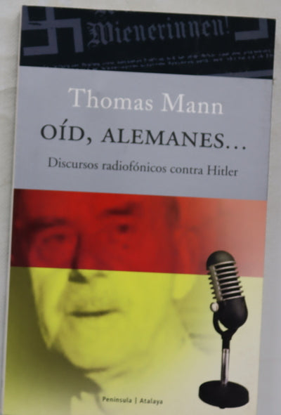 Oíd, alemanes-- discursos radiofónicos contra Hitler