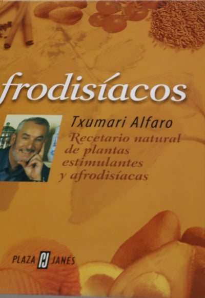 Afrodisíacos recetario natural de plantas estimulantes y afrodisíacas