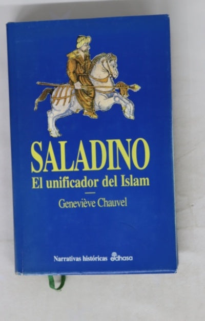 Saladino el unificador del Islam