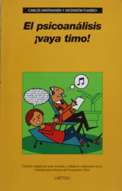 El psicoanálisis ¡vaya timo! la doctrina del diván