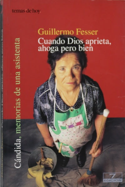 Cuando Dios aprieta, ahoga pero bien Cándida, memorias de una asistenta