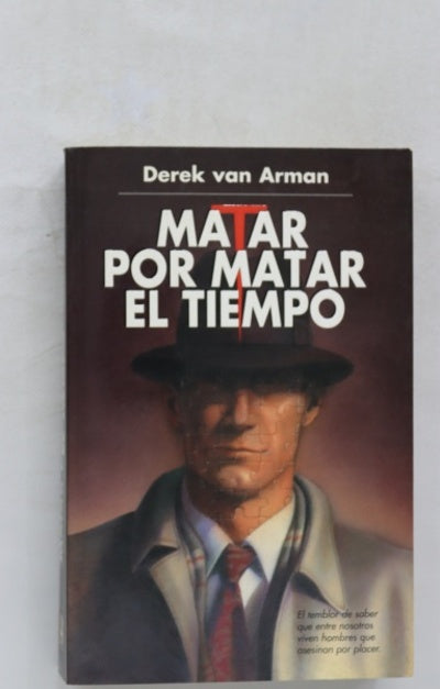 Matar por matar el tiempo