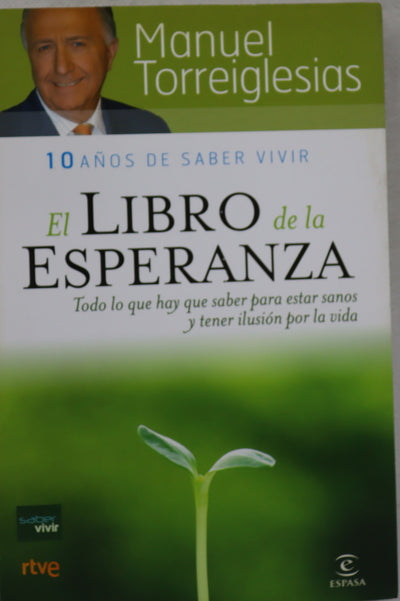 El libro de la esperanza todo lo que hay que saber para estar sanos y tener ilusión por la vida