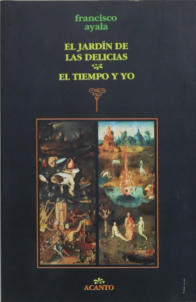 El jardín de las delicias El tiempo y yo