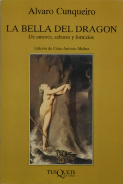 La bella del dragón de amores, sabores y fornicios