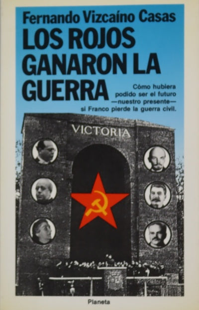 Los rojos ganaron la guerra