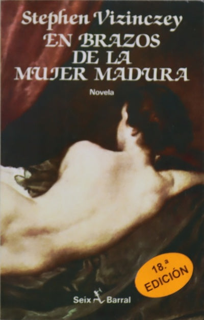 En brazos de la mujer madura memorias galantes de András Vajda : novela