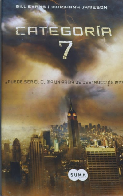 Categoría 7 ¿puede ser el clima un arma de destrucción masiva?