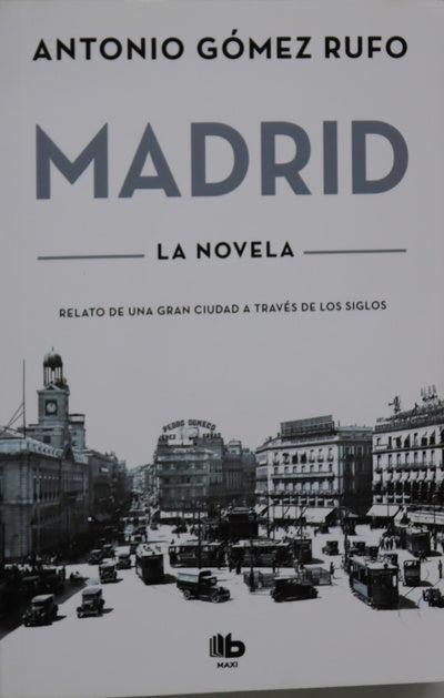 Madrid : la novela