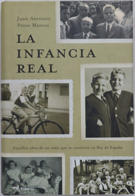 La infancia real aquellos años de un niño que se convirtió en Rey de España