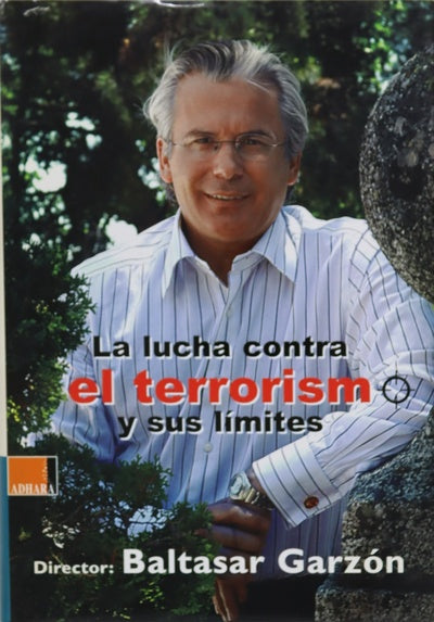 La lucha contra el terrorismo y sus límites