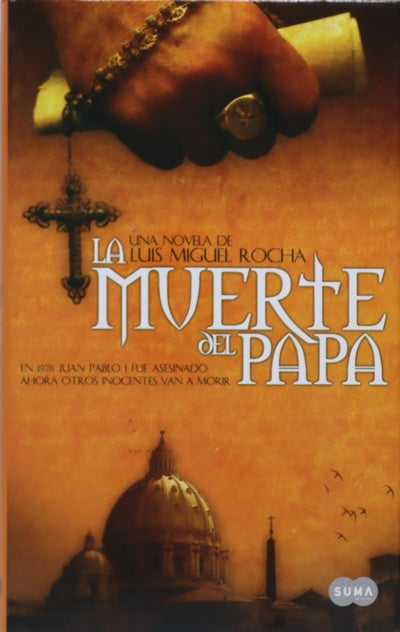 Muerte del Papa una novela de Luis Miguel Rocha