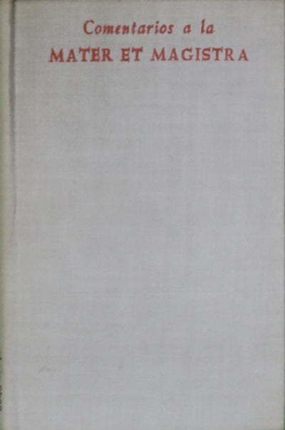 Comentarios a la Mater et magistra