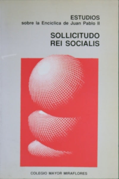 Estudios sobre la Encíclica de Juan Pablo II, Sollicitudo rei socialis