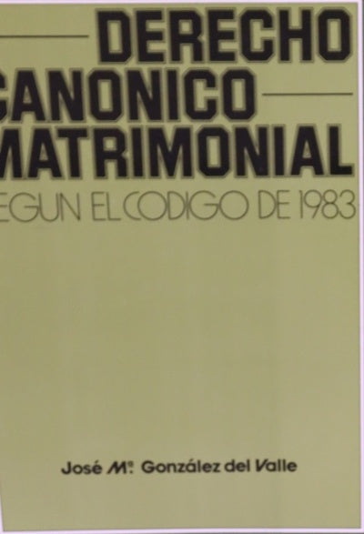 Derecho canónico matrimonial según el código de 1983