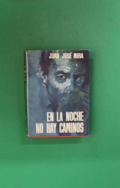 En la noche no hay caminos