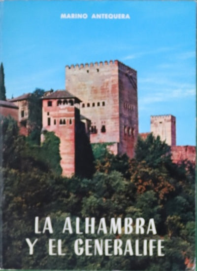 La Alhambra y el Generalife