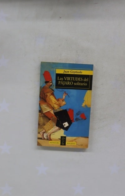 Las virtudes del pájaro solitario
