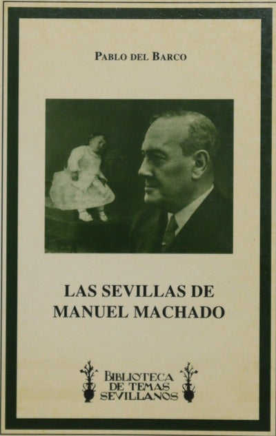 Las Sevillas de Manuel Machado