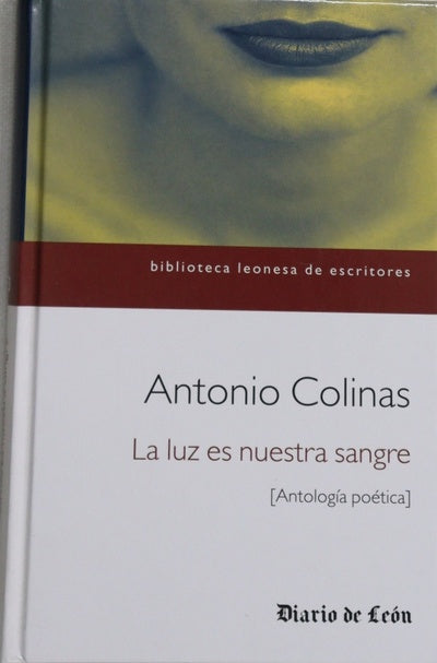 La luz es nuestra sangre (antología poética)