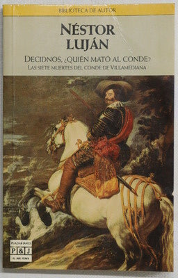 Deciduos, ¿quién mató al Conde? : las siete muertes del Conde de Villamediana