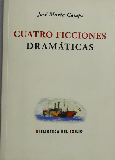 Cuatro ficciones dramáticas