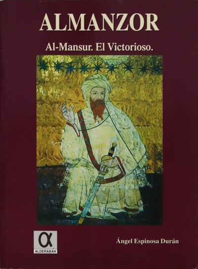 Almanzor Al-Mansur, el victorioso por Allah