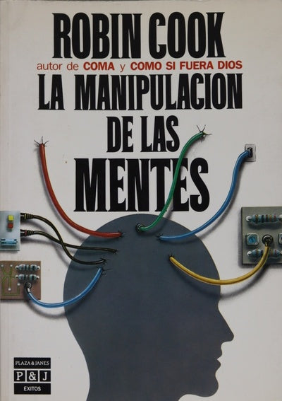 La manipulación de las mentes