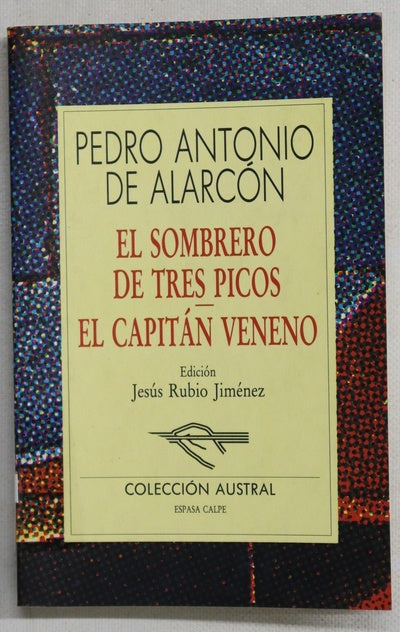 El sombrero de tres picos; El capitán Veneno