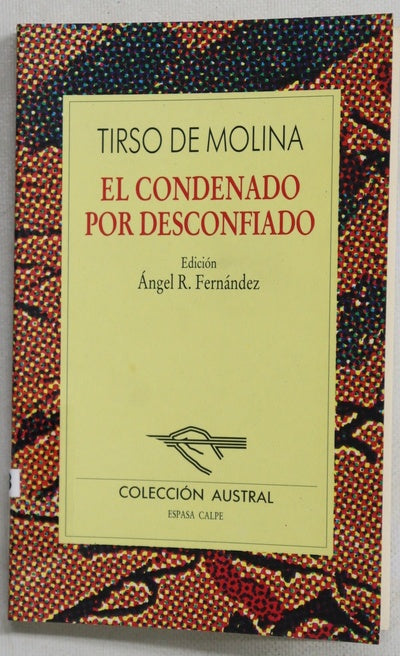 El condenado por desconfiado